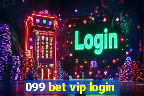 099 bet vip login